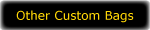 link to Other Custom Bags